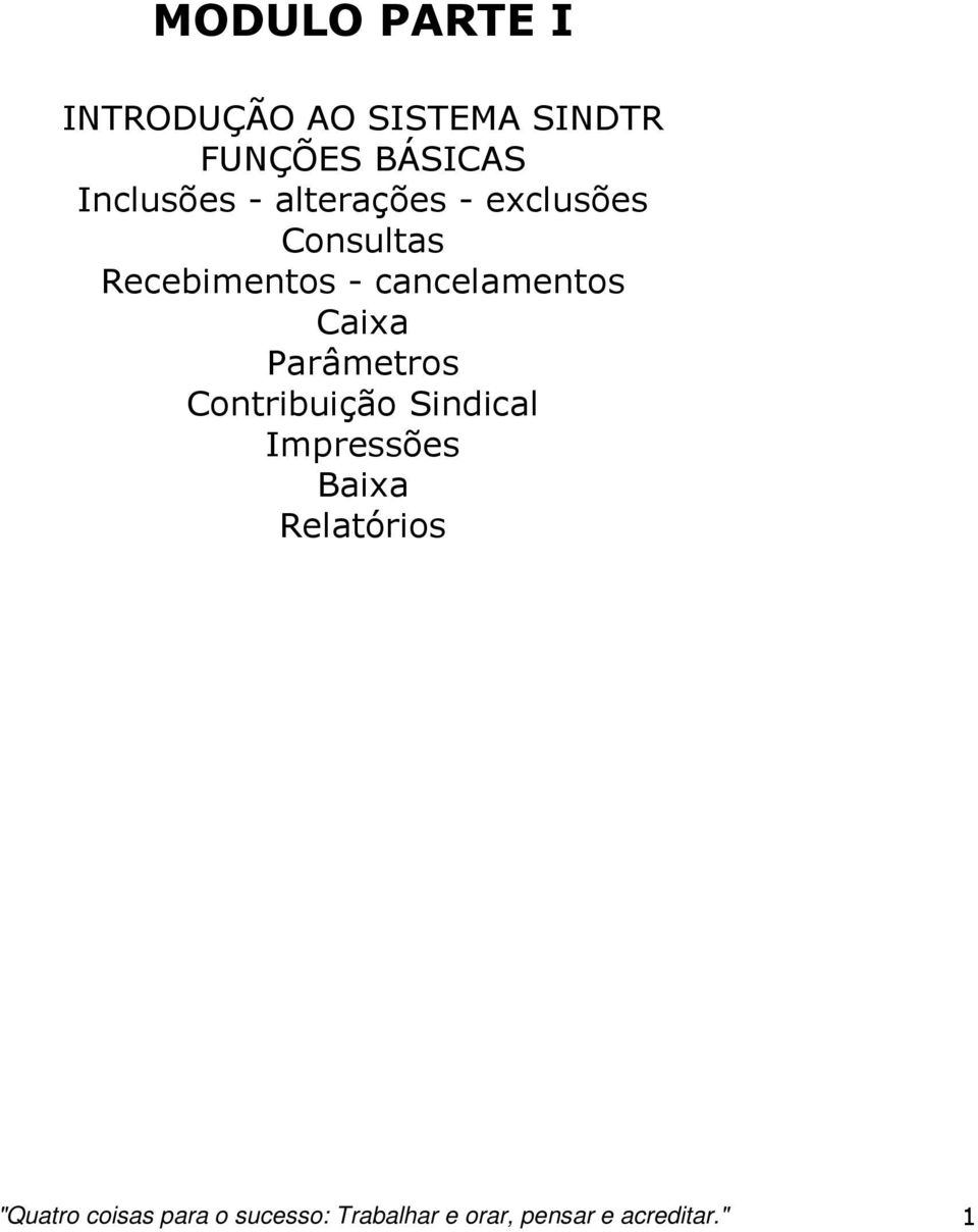 cancelamentos Caixa Parâmetros Contribuição Sindical Impressões