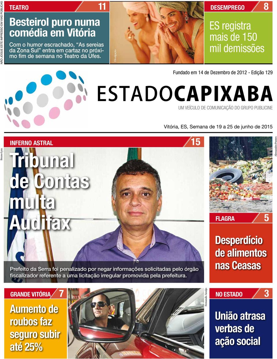 Bruno Lyra INFERNO ASTRAL 15 Tribunal de Contas multa Audifax FLAGRA 5 Alessandro Pontes Prefeito da Serra foi penalizado por negar informações solicitadas pelo órgão fiscalizador referente a uma