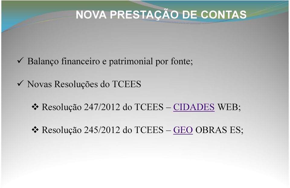 TCEES Resolução 247/2012 do TCEES CIDADES