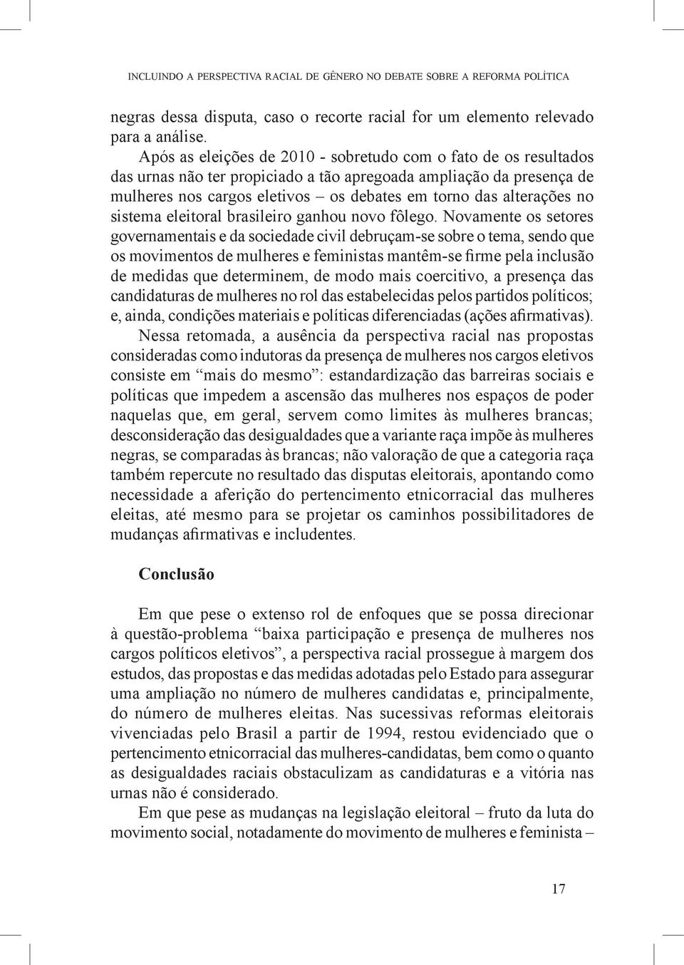 no sistema eleitoral brasileiro ganhou novo fôlego.