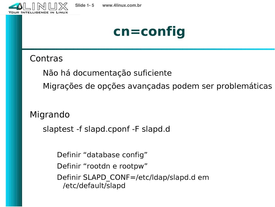 slaptest -f slapd.cponf -F slapd.