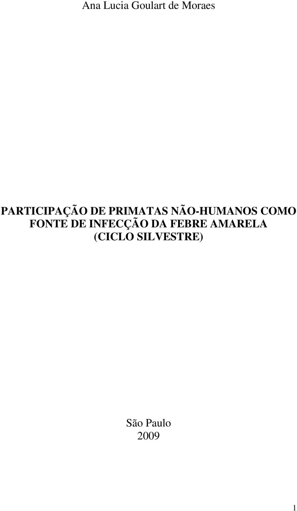 NÃO-HUMANOS COMO FONTE DE INFECÇÃO