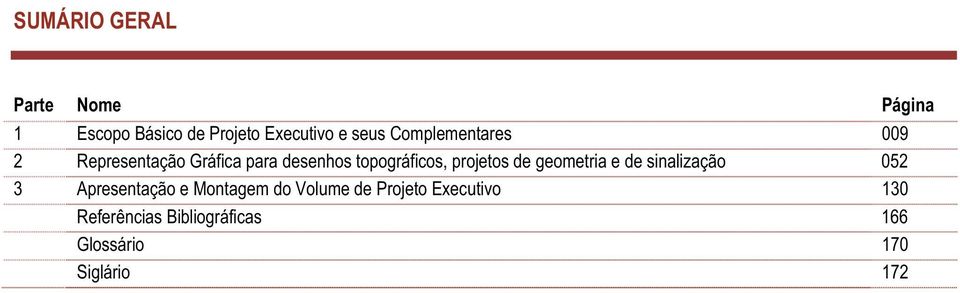 projetos de geometria e de sinalização 052 3 Apresentação e Montagem do