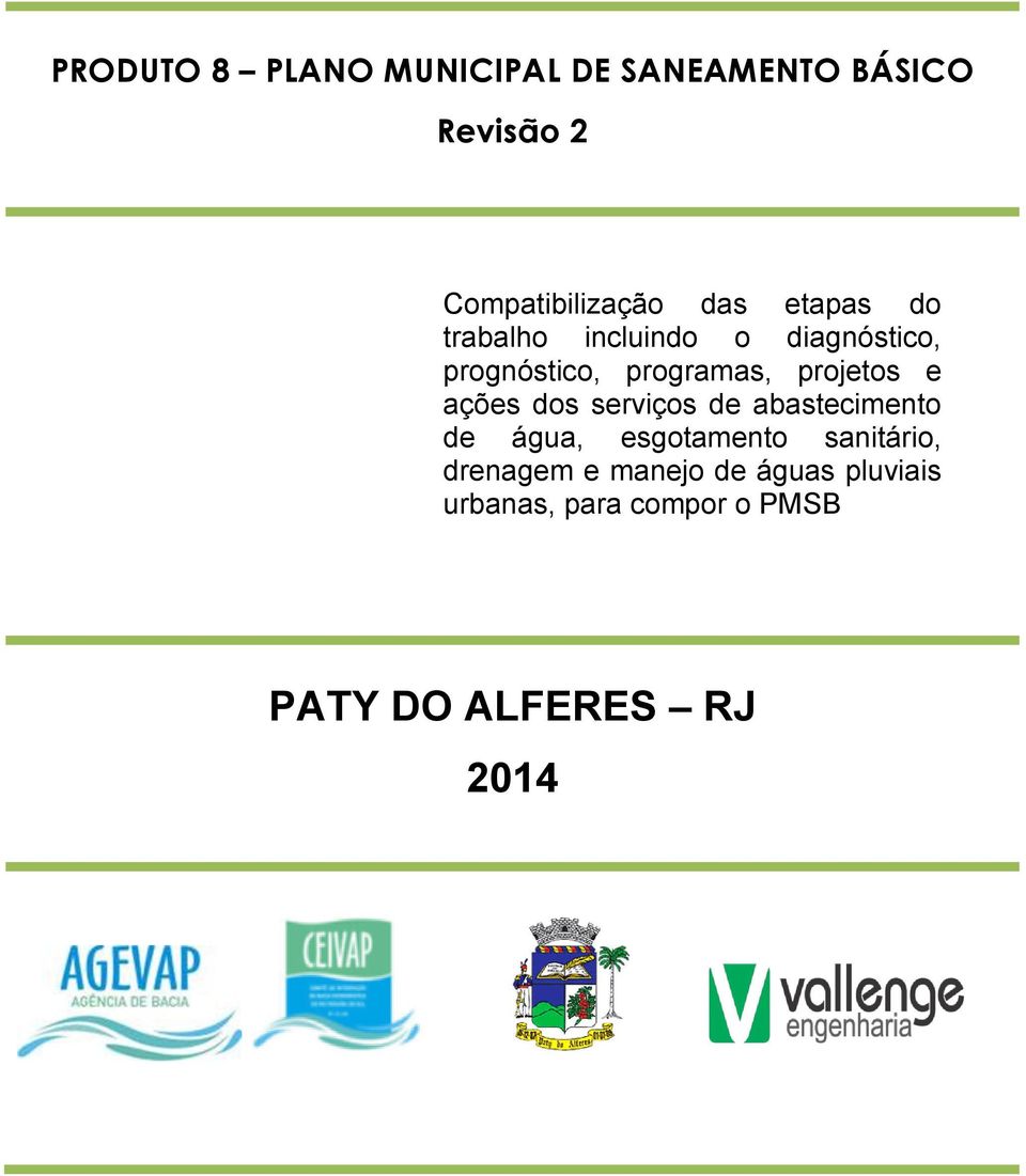 e ações dos serviços de abastecimento de água, esgotamento sanitário,