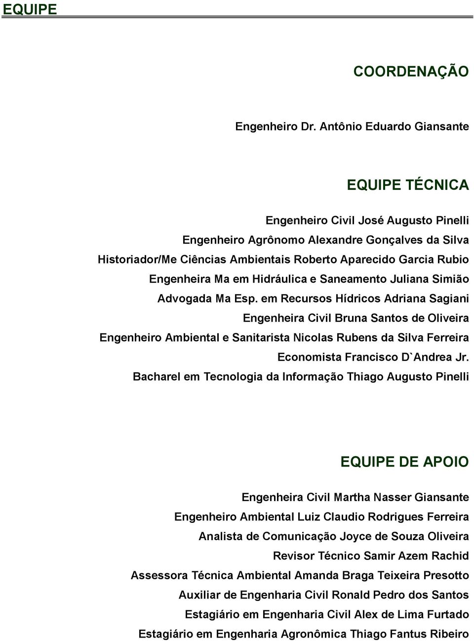 Engenheira Ma em Hidráulica e Saneamento Juliana Simião Advogada Ma Esp.