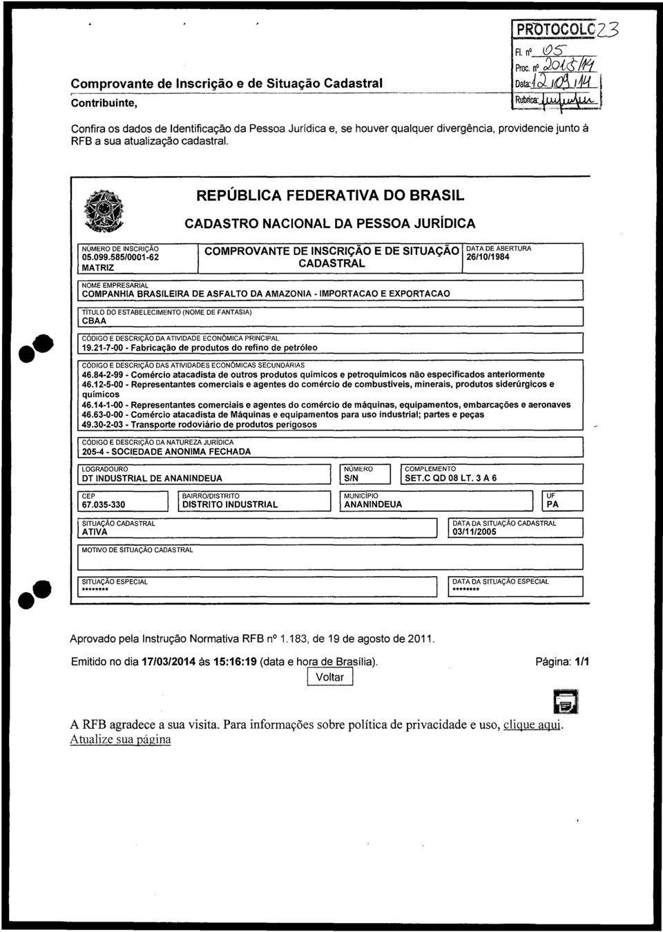 REPÚBLCA FEDERATVA DO BRASL CADASTRO NACONAL DA PESSOA JURÍDCA NÚMERO DE NSCRÇÃO 05.099.