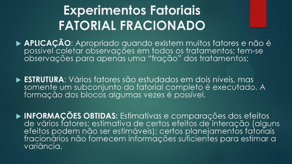 é executado. A formação dos blocos algumas vezes é possível.