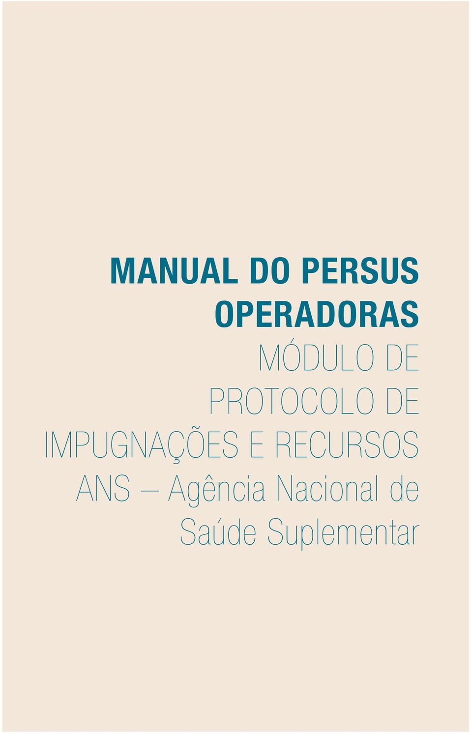 IMPUGNAÇÕES E RECURSOS ANS