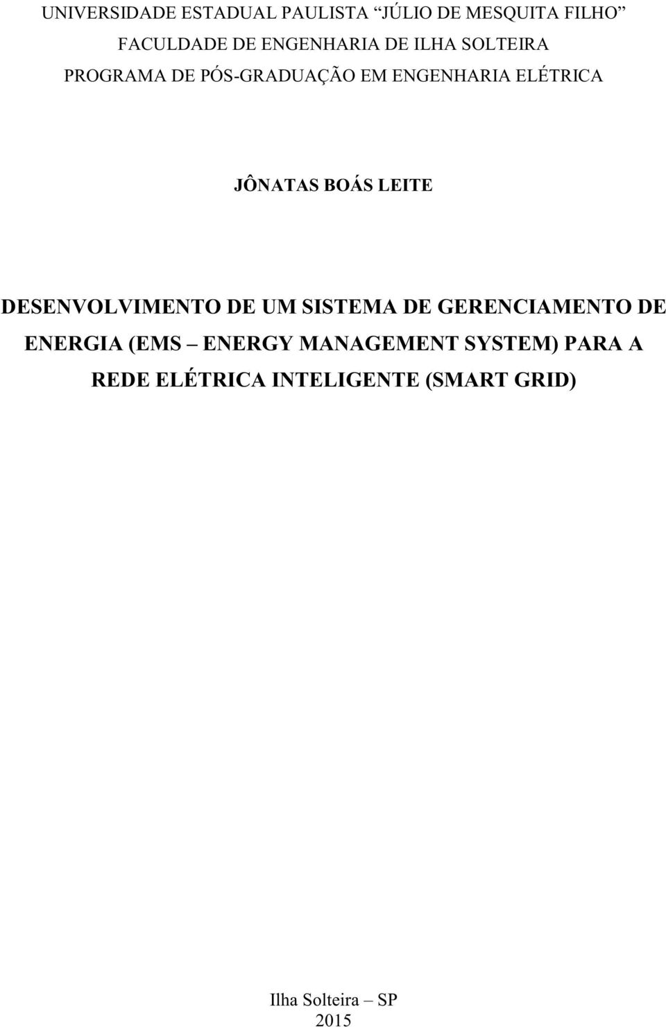 LEITE DESENVOLVIMENTO DE UM SISTEMA DE GERENCIAMENTO DE ENERGIA (EMS ENERGY