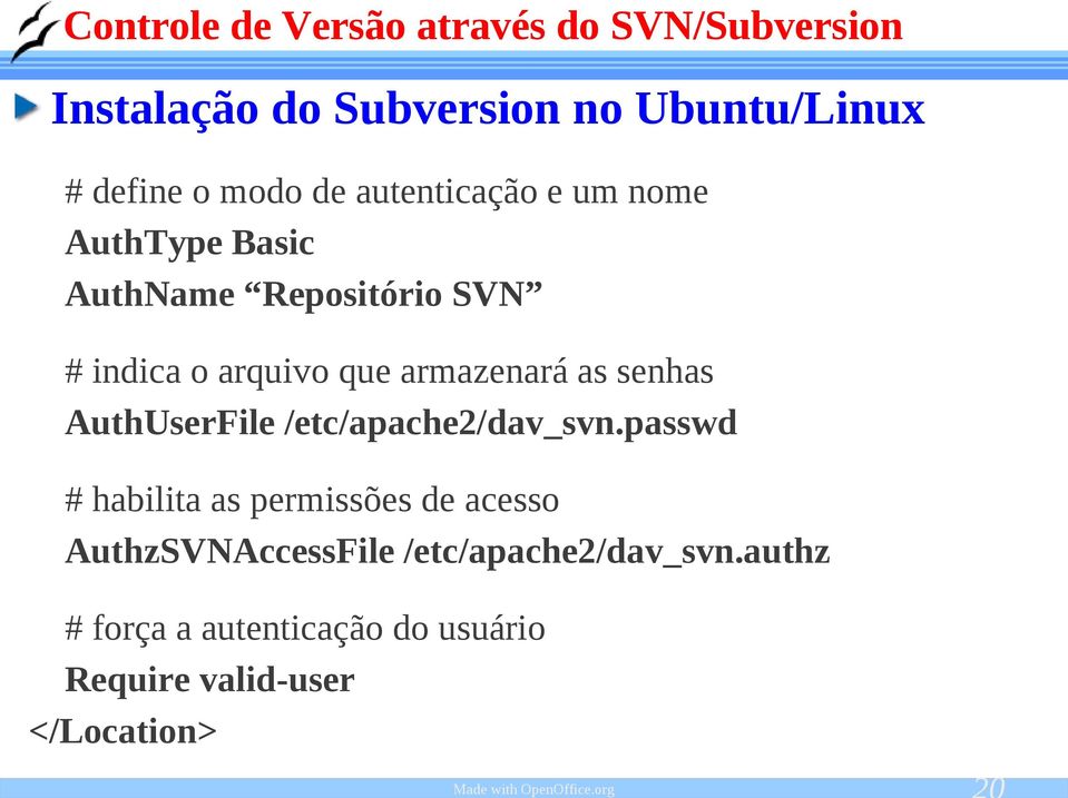 AuthUserFile /etc/apache2/dav_svn.