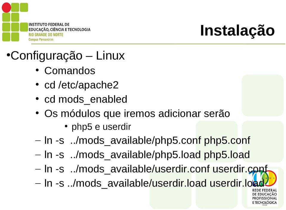 conf php5.conf ln -s../mods_available/php5.load php5.load ln -s.