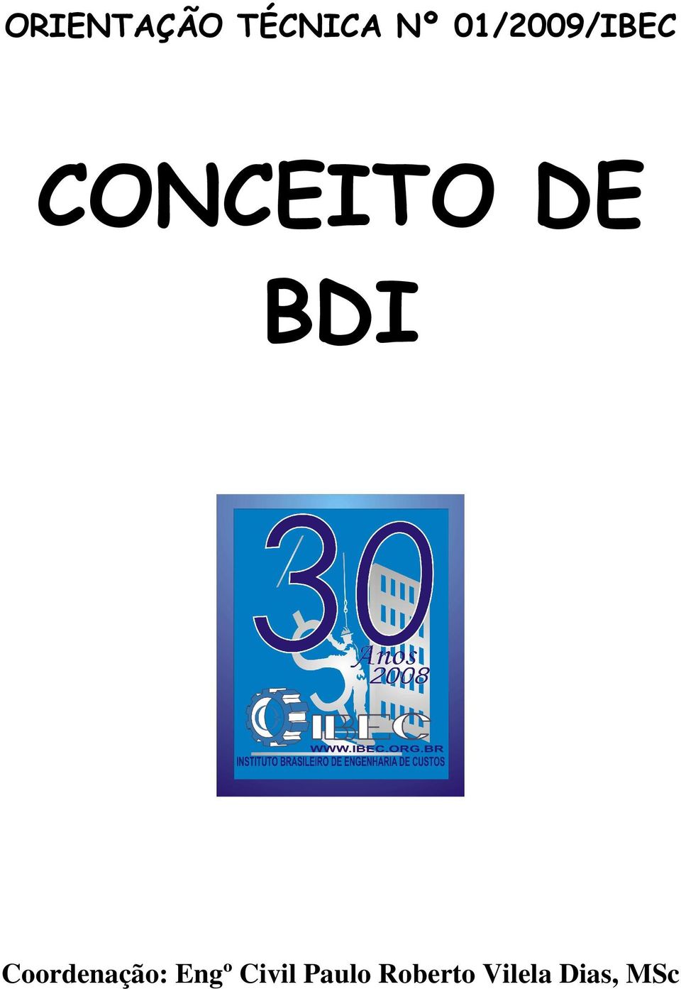 BDI Coordenação: Engº