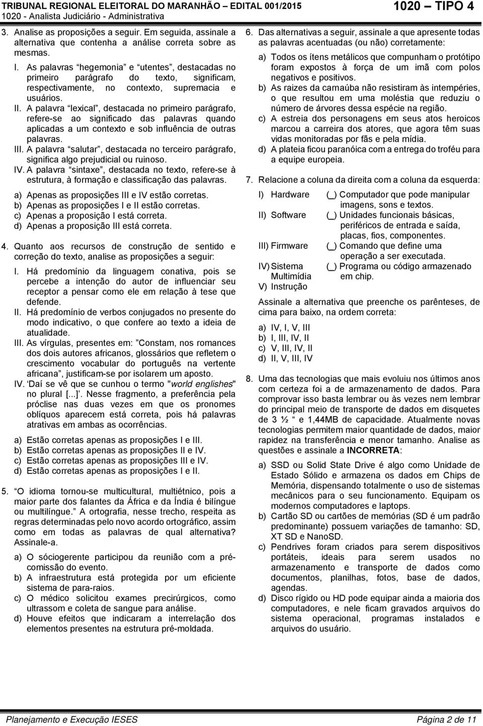 A palavra lexical, destacada no primeiro parágrafo, refere-se ao significado das palavras quando aplicadas a um contexto e sob influência de outras palavras. III.