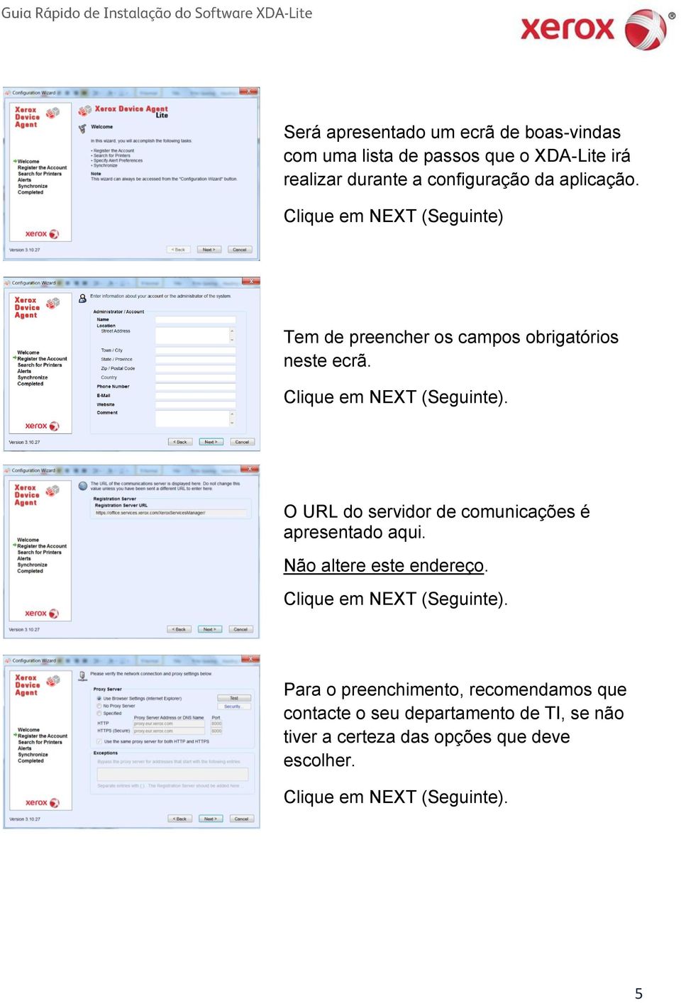 O URL do servidor de comunicações é apresentado aqui. Não altere este endereço.