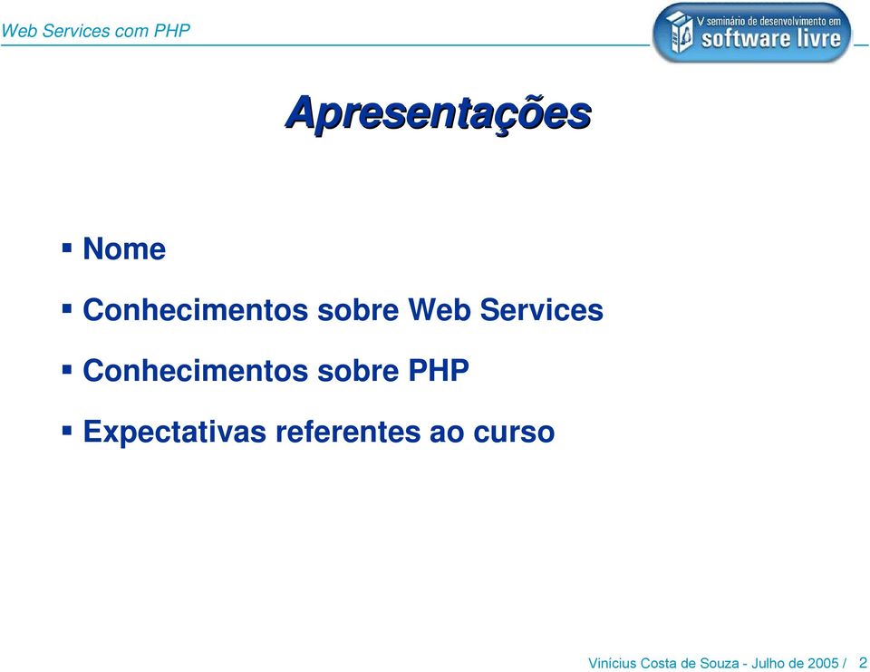 sobre PHP Expectativas referentes ao