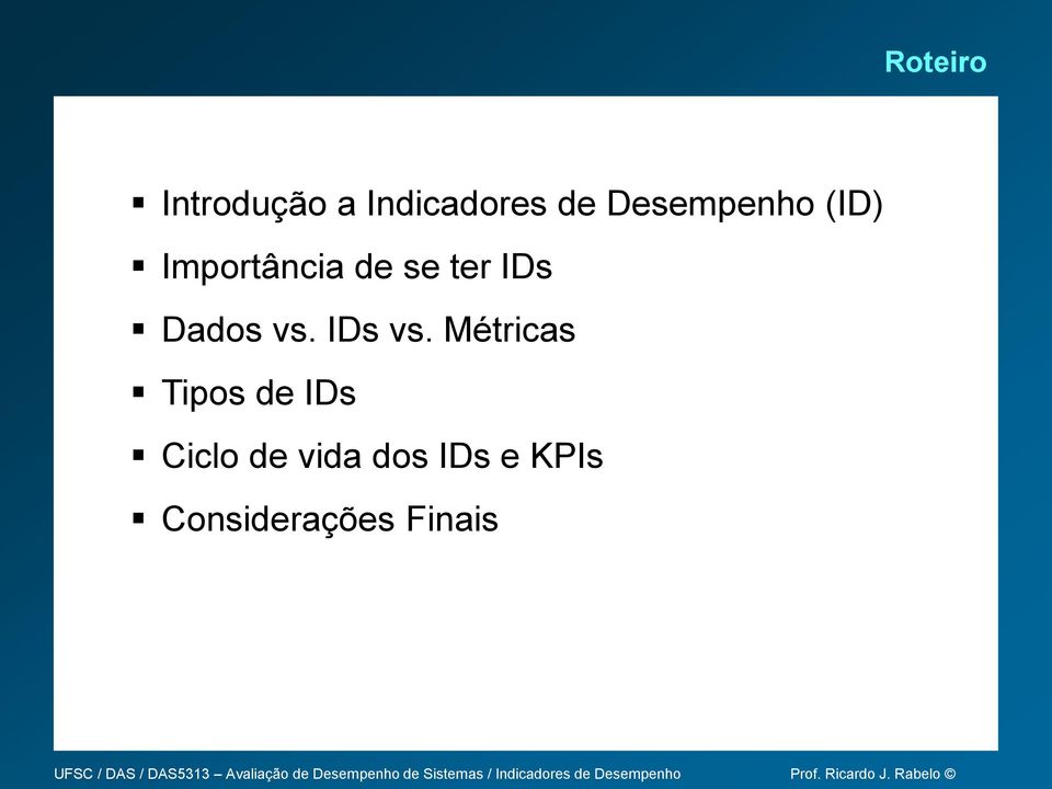 Dados vs. IDs vs.