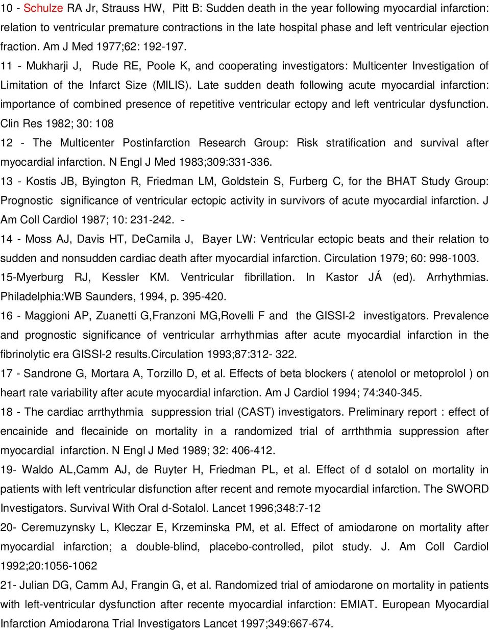 Late sudden death following acute myocardial infarction: importance of combined presence of repetitive ventricular ectopy and left ventricular dysfunction.