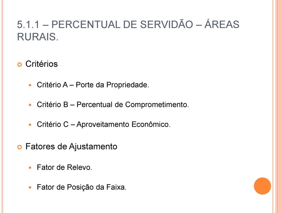 Critério B Percentual de Comprometimento.