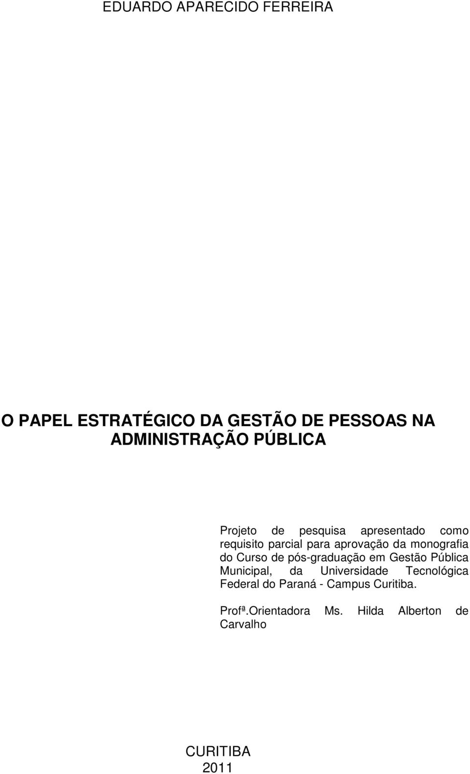 monografia do Curso de pós-graduação em Gestão Pública Municipal, da Universidade