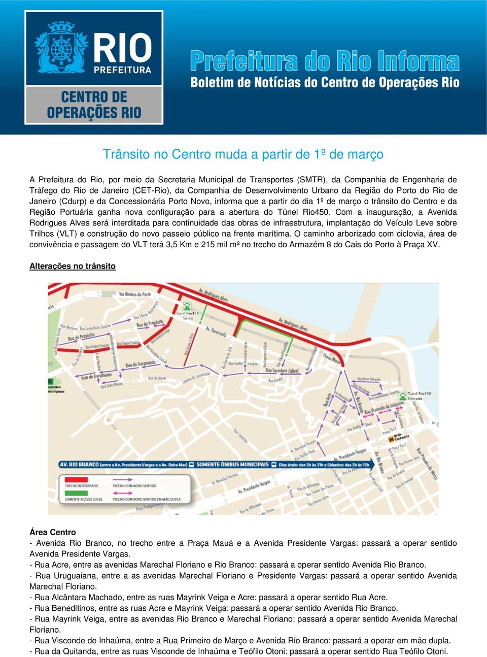 ganha nova configuração para a abertura do Túnel Rio450.