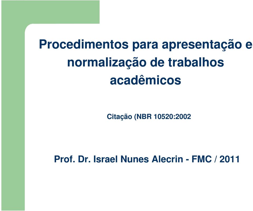 acadêmicos Citação (NBR 10520:2002