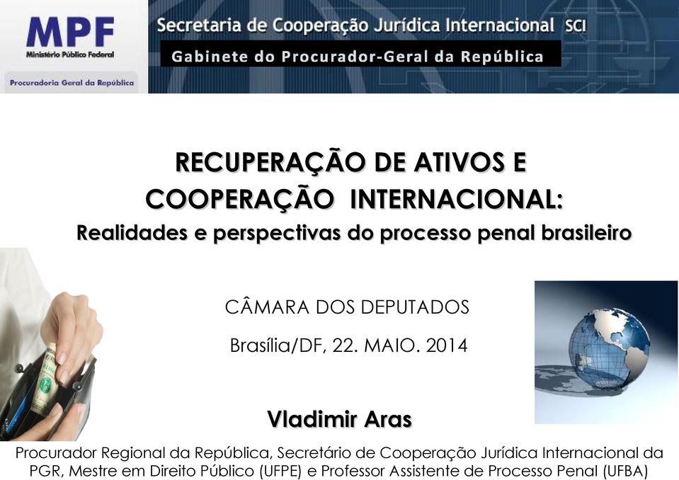 2014 Vladimir Aras Procurador Regional da República, Secretário de Cooperação