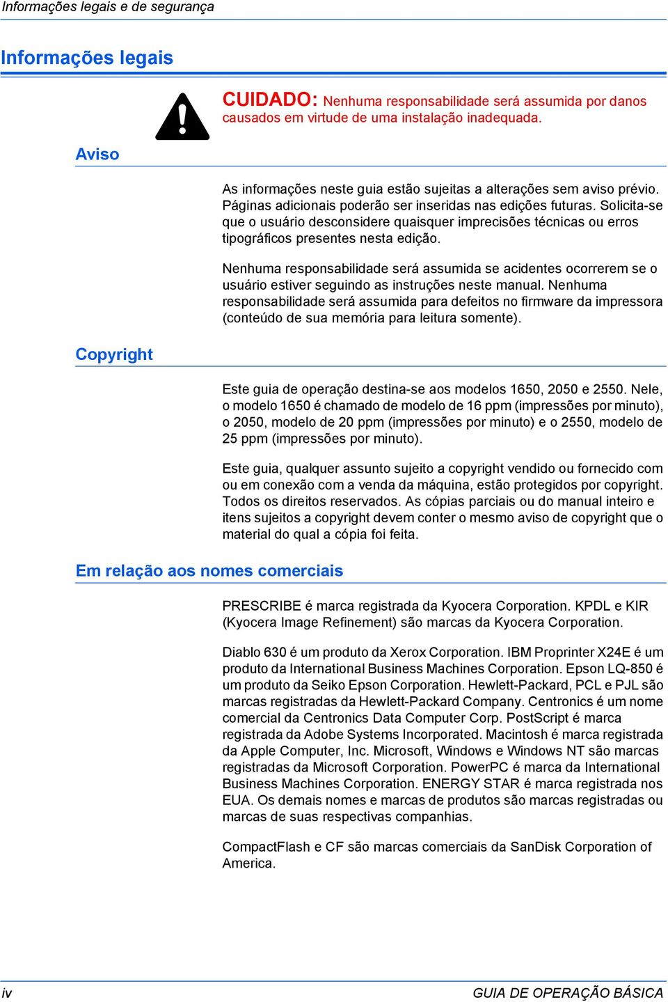 Solicita-se que o usuário desconsidere quaisquer imprecisões técnicas ou erros tipográficos presentes nesta edição.