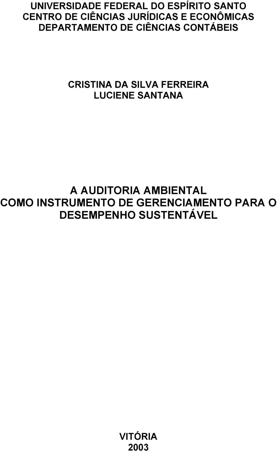 CRISTINA DA SILVA FERREIRA LUCIENE SANTANA A AUDITORIA AMBIENTAL