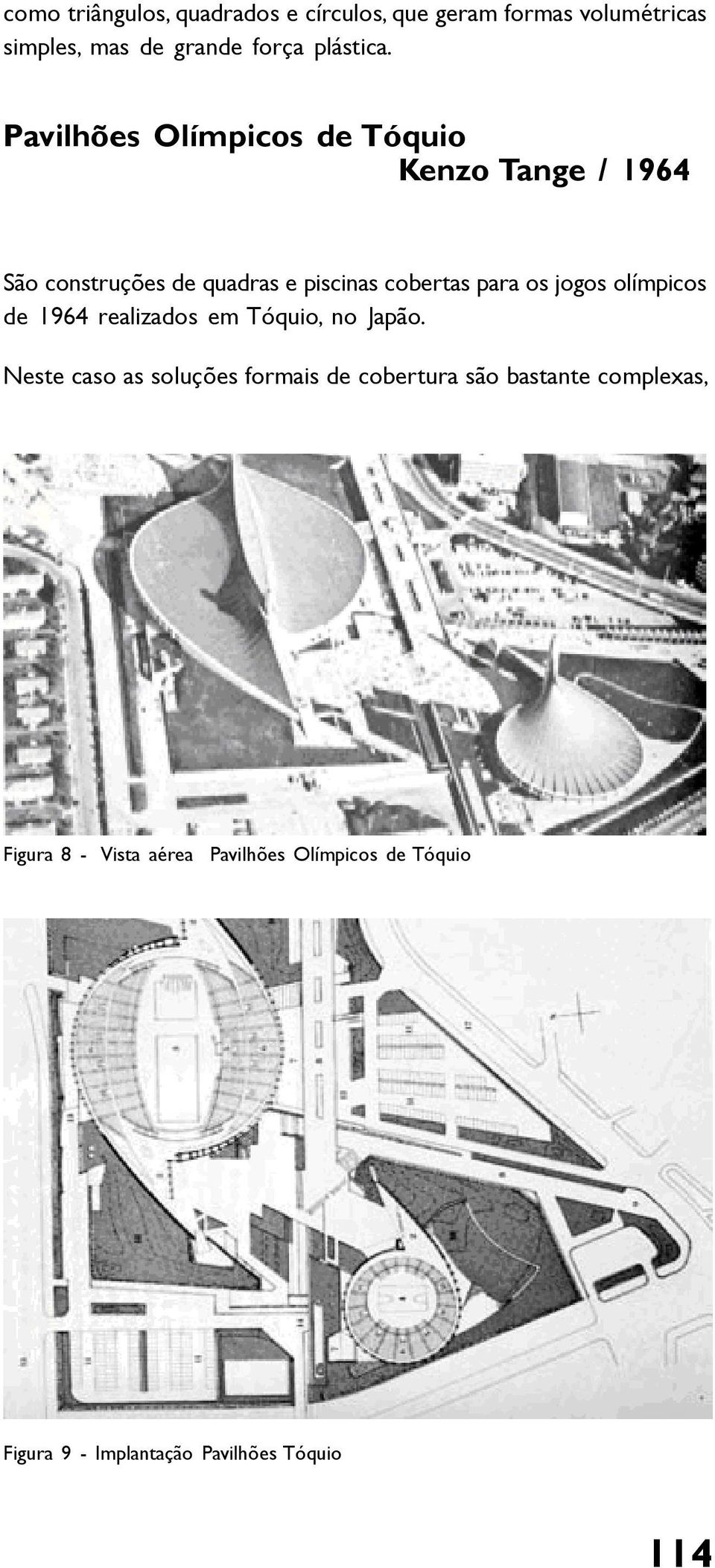 jogos olímpicos de 1964 realizados em Tóquio, no Japão.