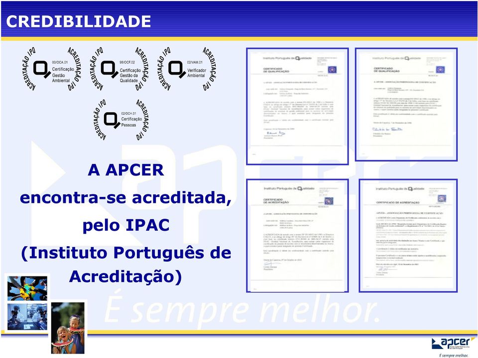 acreditada, pelo IPAC