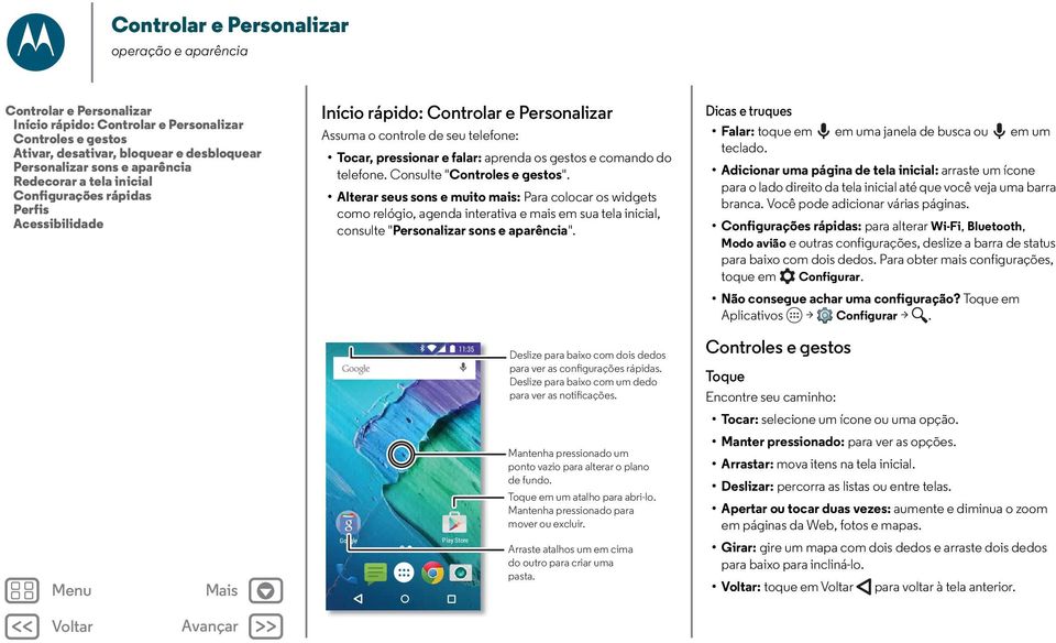 e comando do telefone. Consulte "Controles e gestos".