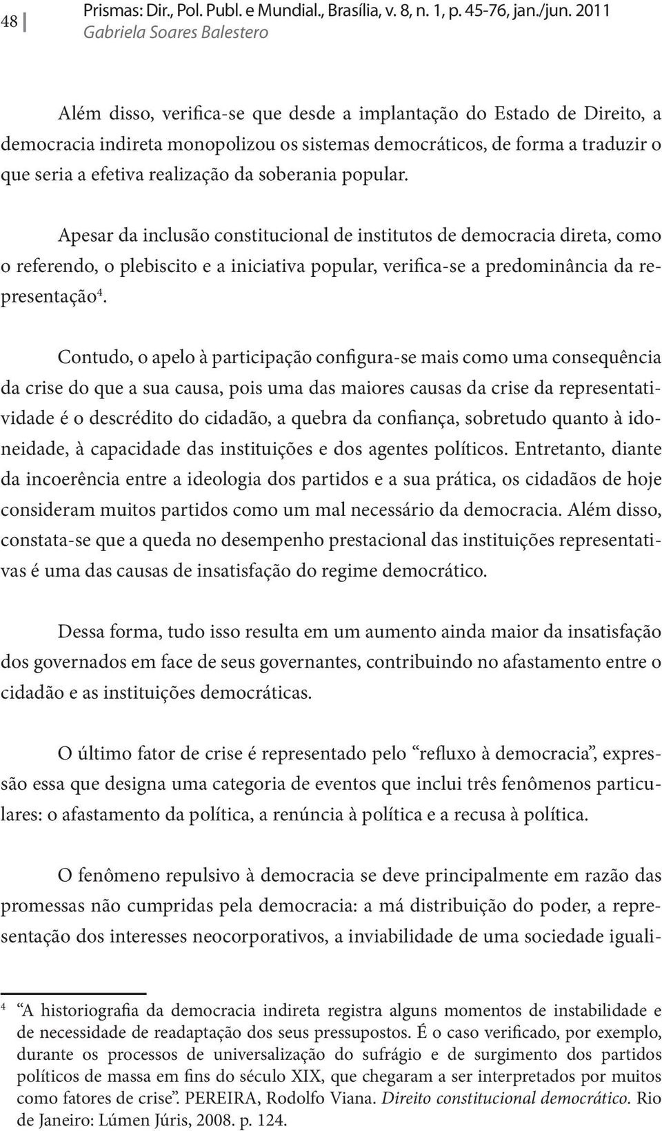 efetiva realização da soberania popular.