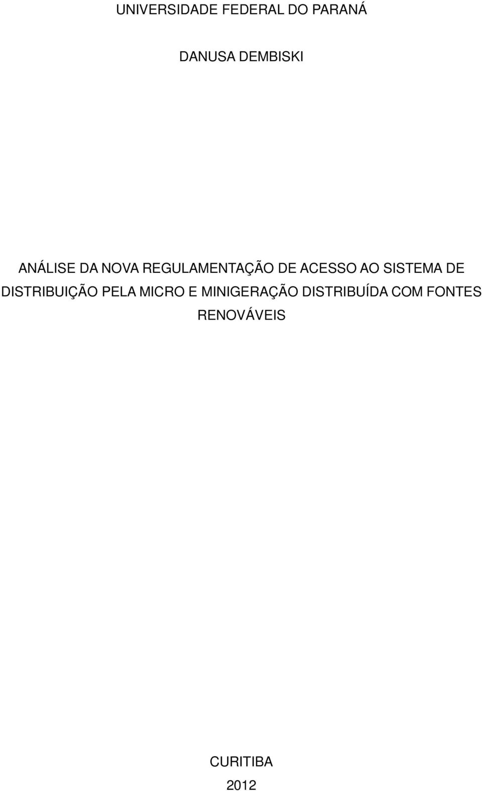 SISTEMA DE DISTRIBUIÇÃO PELA MICRO E