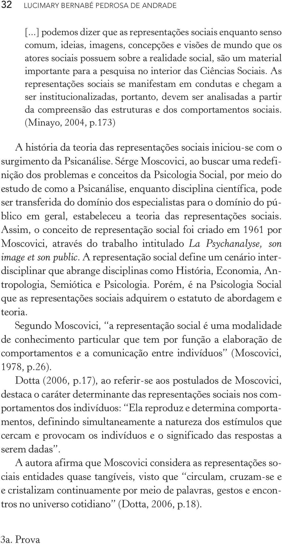 para a pesquisa no interior das Ciências Sociais.