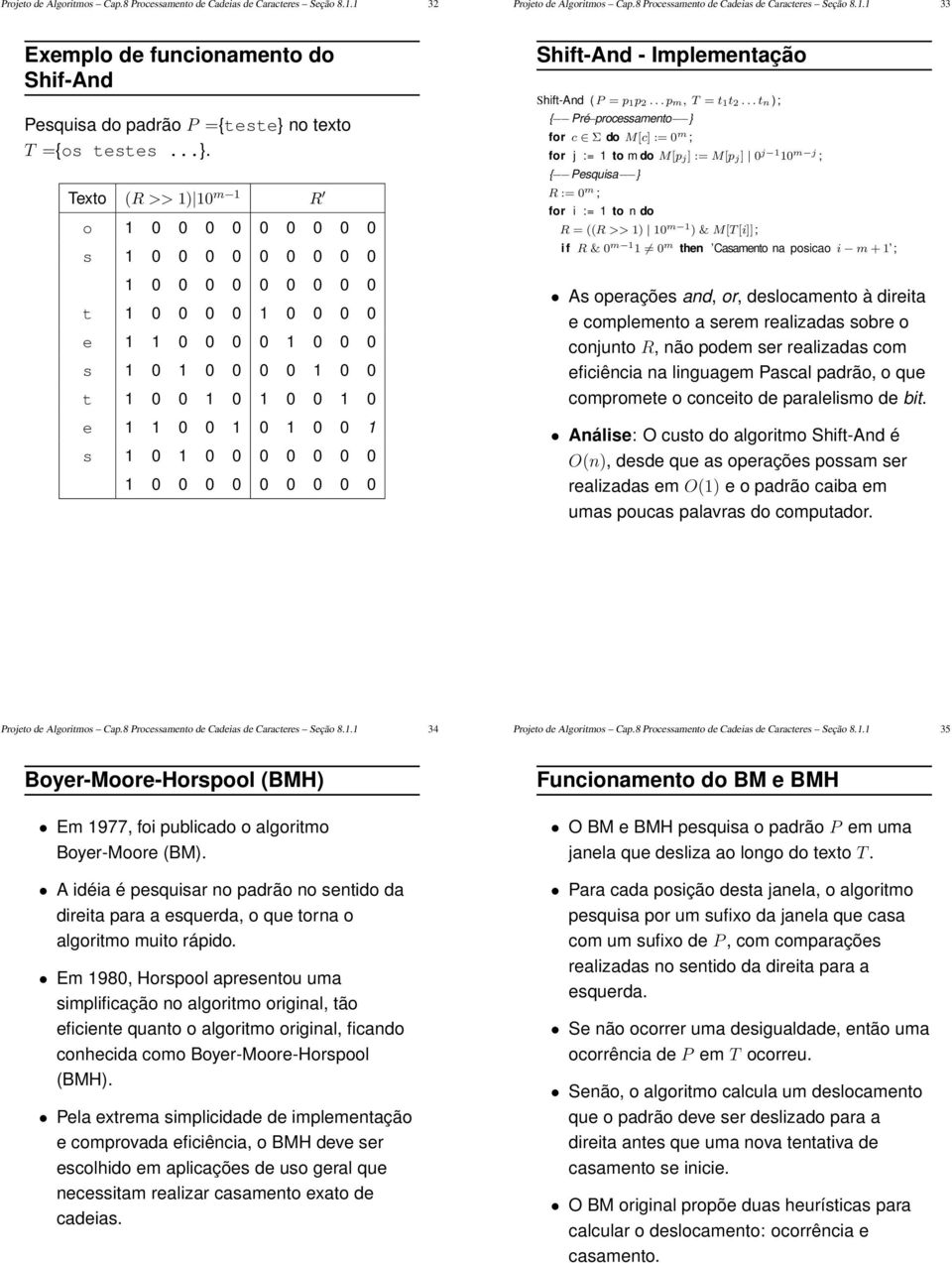 Implmntação Shift-And (P = p p... p m, T = t t.