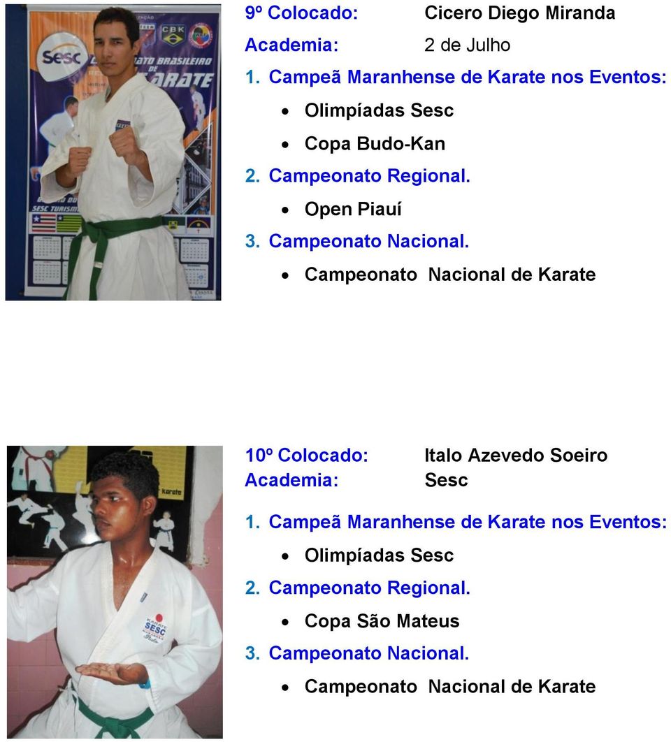 Nacional de Karate 10º Colocado: Italo Azevedo Soeiro
