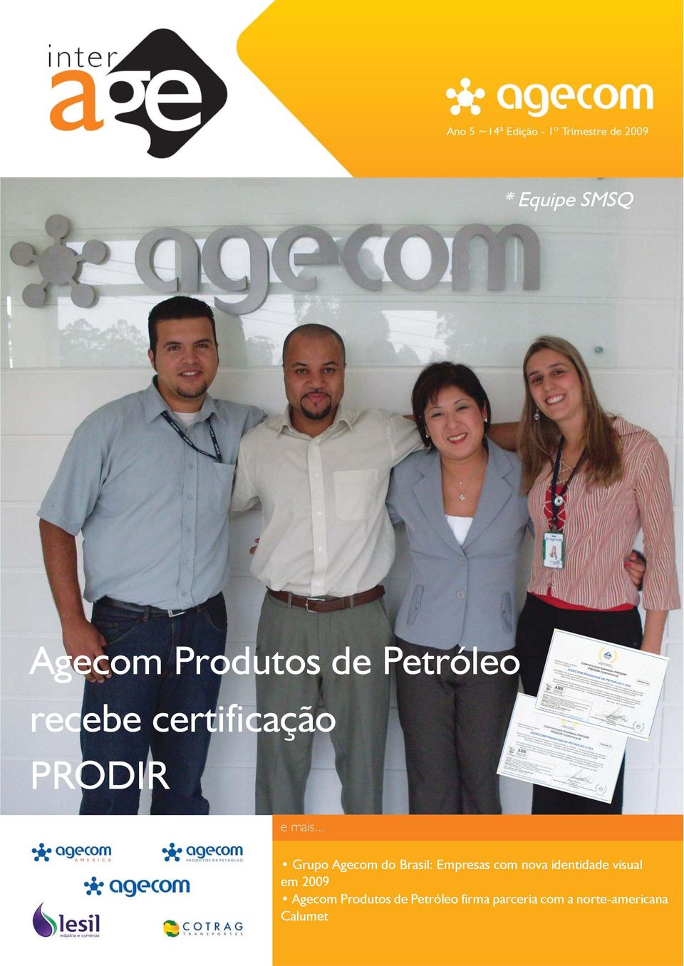 .. Grupo Agecom do Brasil: Empresas com nova