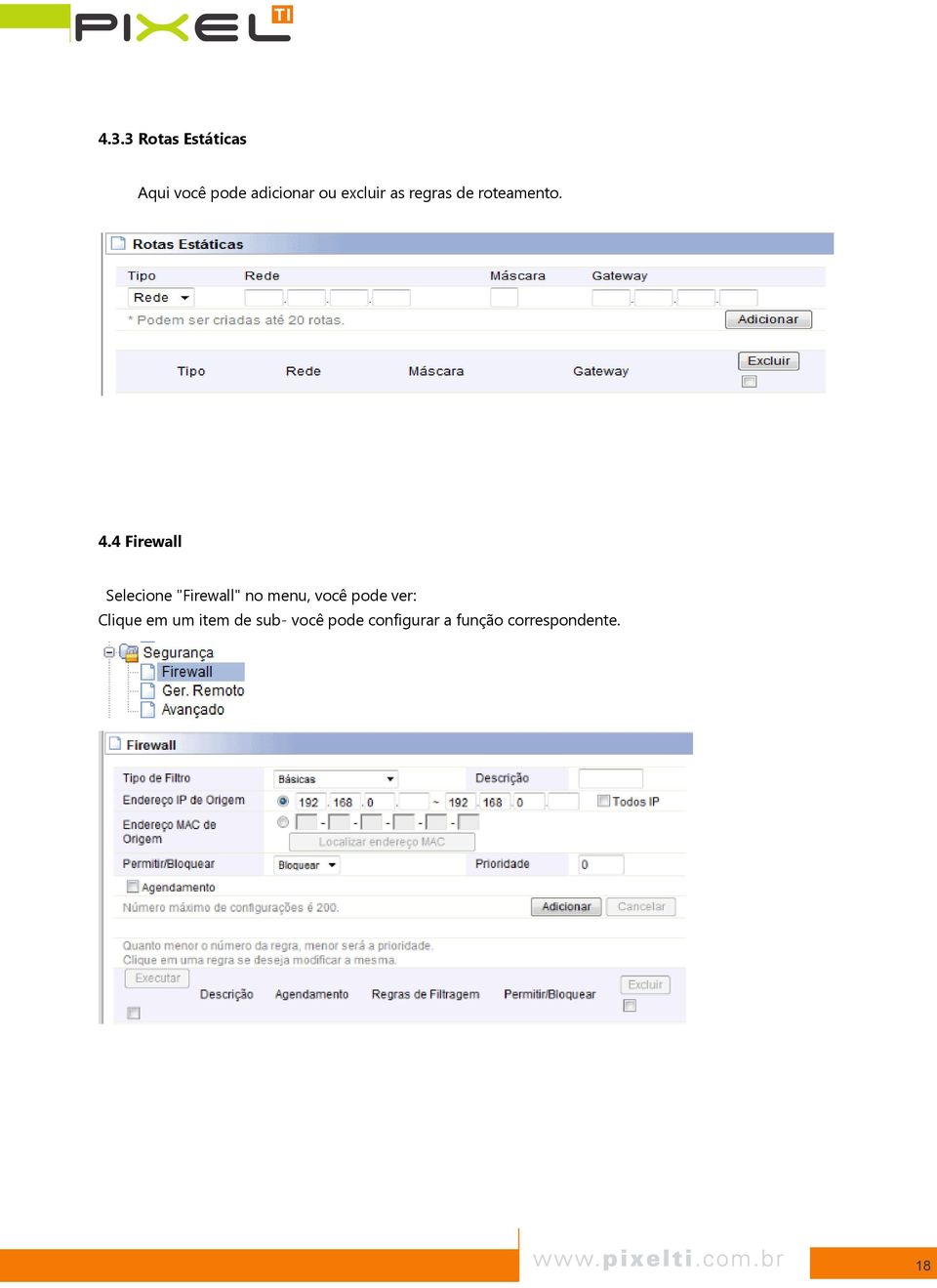 4 Firewall Selecione "Firewall" no menu, você pode