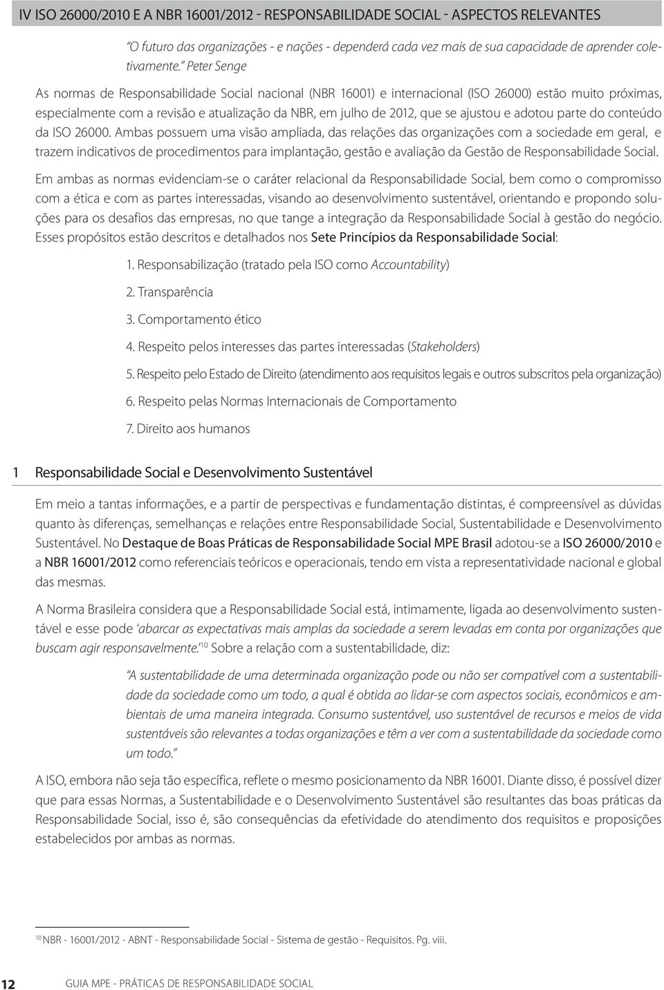 ajustou e adotou parte do conteúdo da ISO 26000.