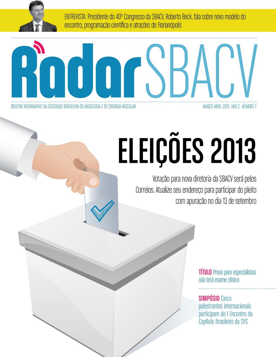 Votação para nova diretoria da SBACV será pelos Correios.