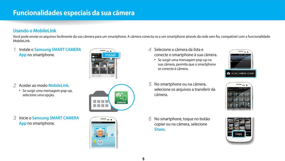 4 Selecione a câmera da lista e conecte o smartphone à sua câmera. Se surgir uma mensagem pop-up na sua câmera, permita que o smartphone se conecte à câmera.