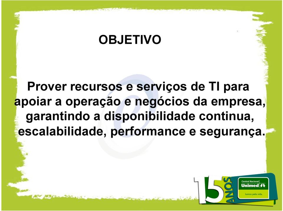 empresa, garantindo a disponibilidade