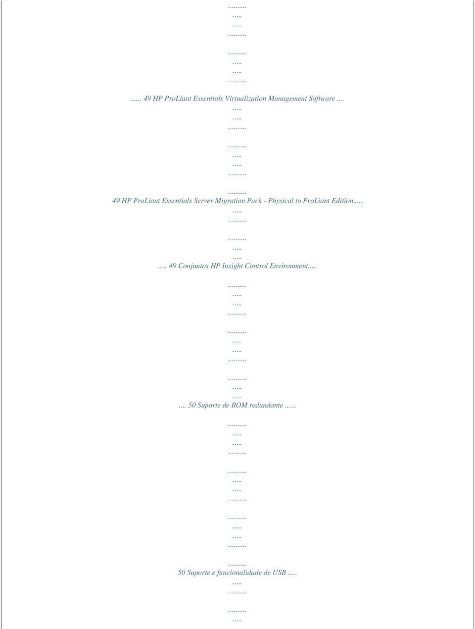 to ProLiant Edition 49 Conjuntos HP Insight Control Environment.