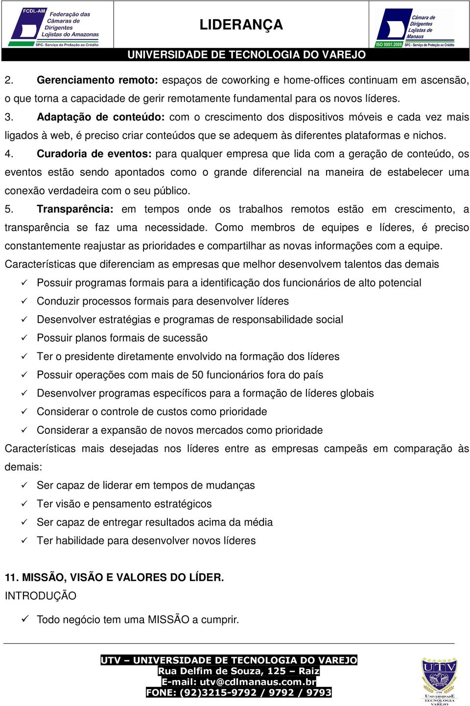 Curadoria de eventos: para qualquer empresa que lida com a geração de conteúdo, os eventos estão sendo apontados como o grande diferencial na maneira de estabelecer uma conexão verdadeira com o seu