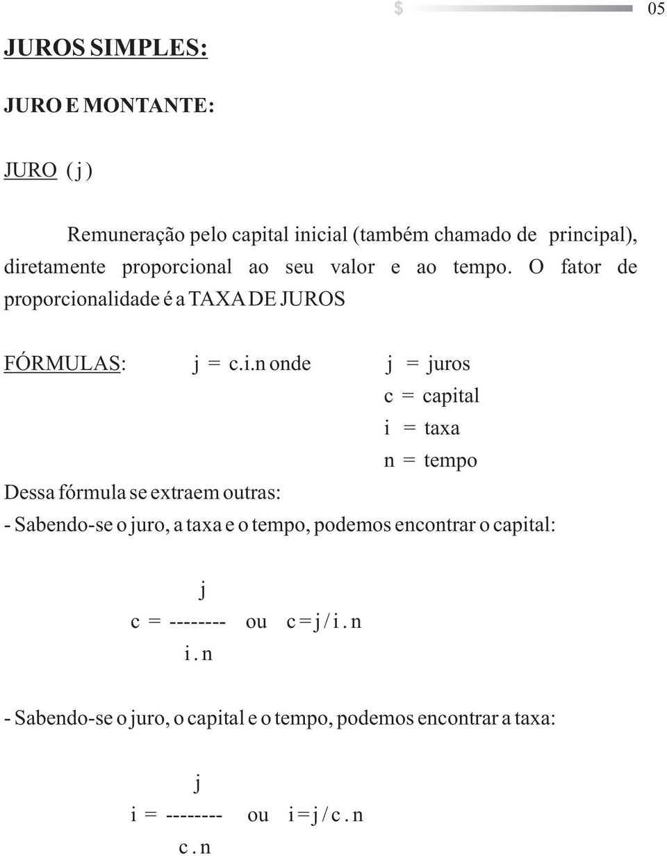 al ao seu valor e ao tempo. O fator de alid