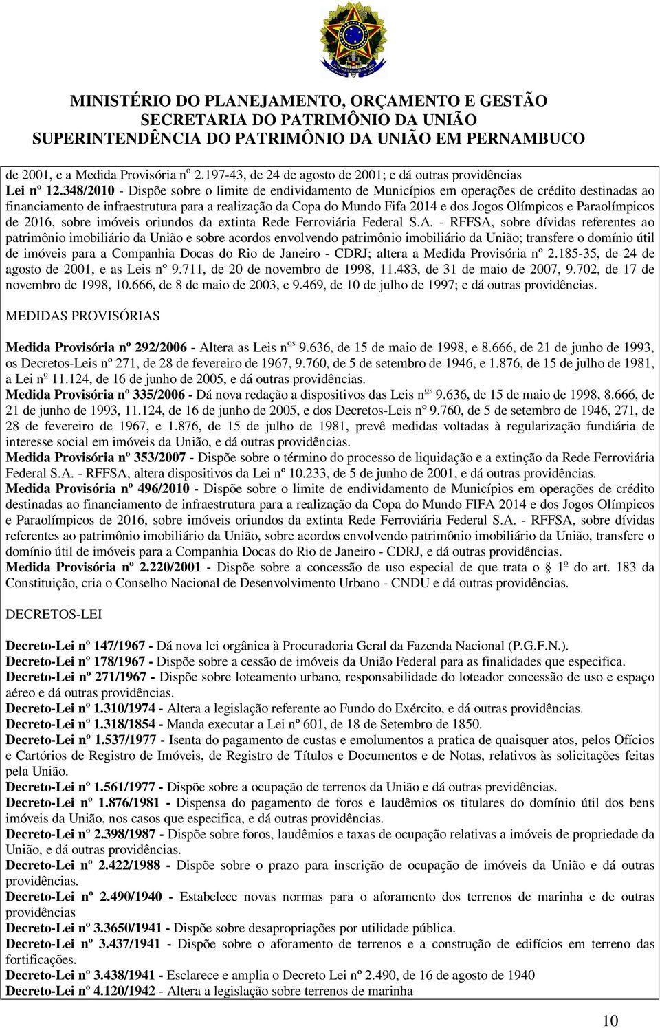 Olímpicos e Paraolímpicos de 2016, sobre imóveis oriundos da extinta Rede Ferroviária Federal S.A.