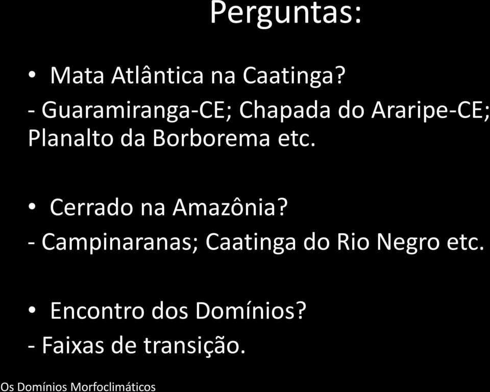 Borborema etc. Cerrado na Amazônia?