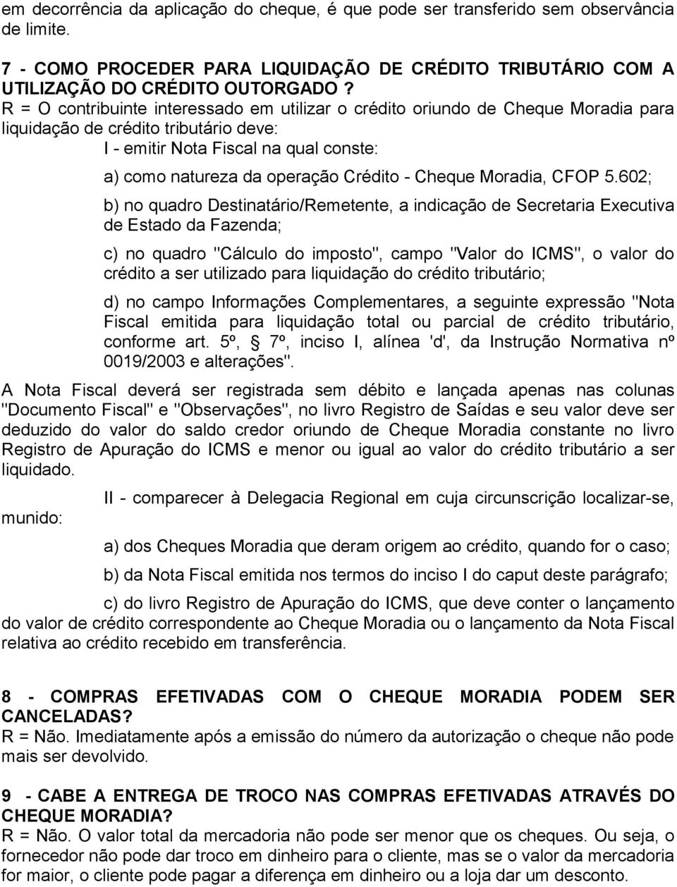 - Cheque Moradia, CFOP 5.
