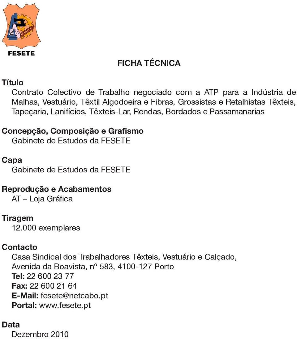 Capa Gabinete de Estudos da FESETE Reprodução e Acabamentos AT Loja Gráfica Tiragem 12.