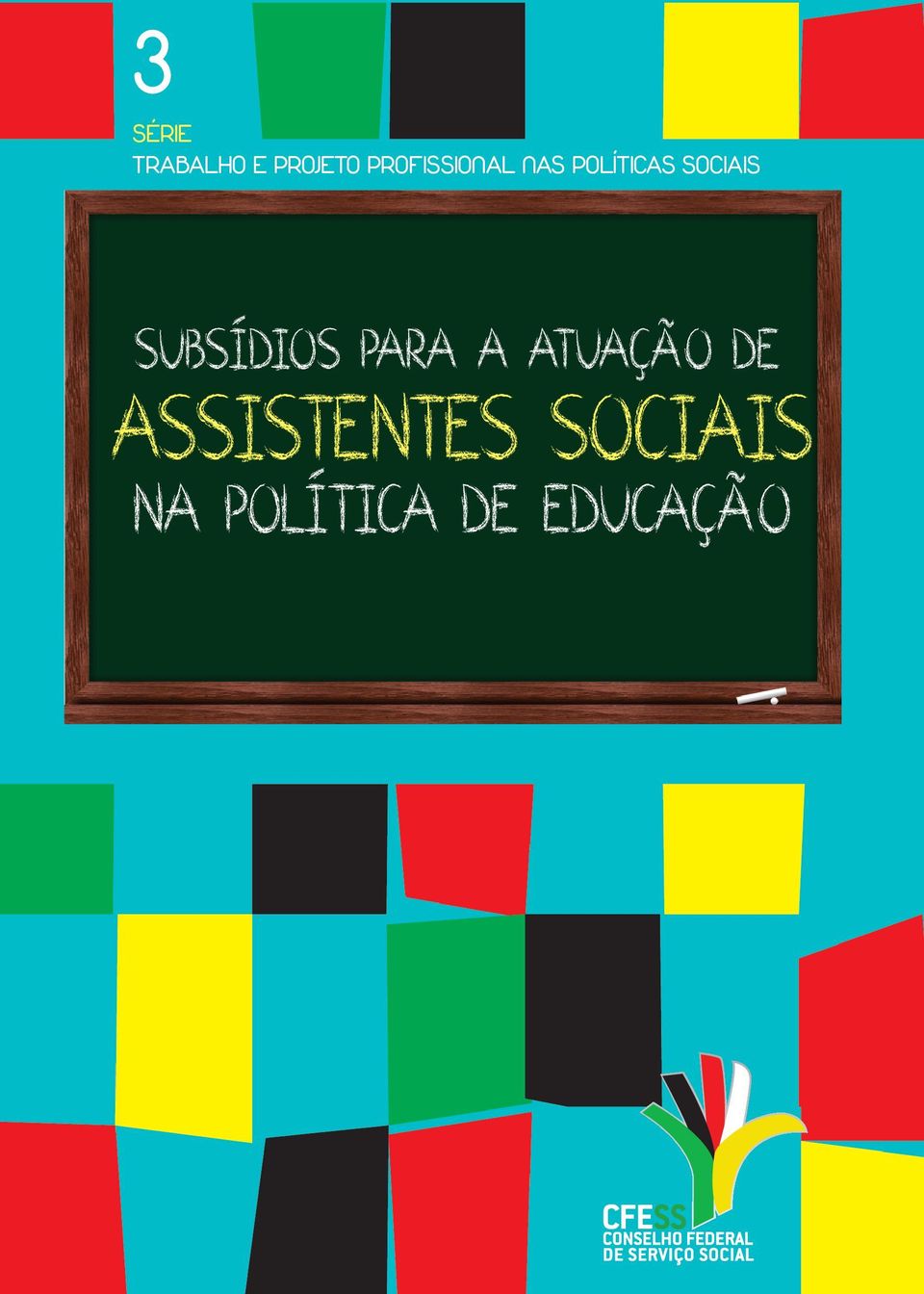 A ATUAÇÃO ATUAÇÃODEDE SUBSÍDIOS PARA PARA A ASSISTENTES SOCIAIS